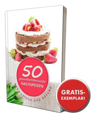 50 GESUNDHEITSBEWUSSTE NACHSPEISEN 50 GESUNDHEITSBEWUSSTE NACHSPEISEN