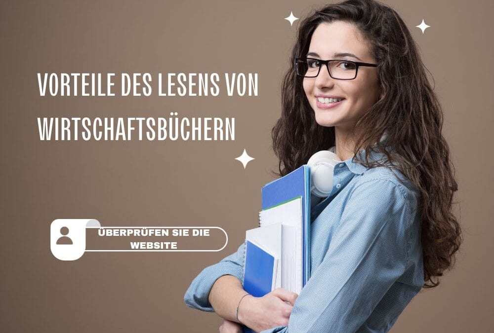 Vorteile des Lesens von Wirtschaftsbüchern