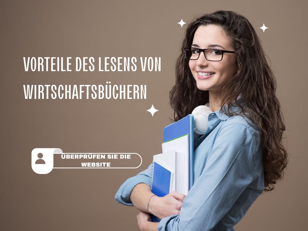 Eine Frau mit langen braunen Haaren und Brille lächelt und hält Bücher und ein Notizbuch in der Hand. Text lautet: „Entdecken Sie die Vorteile des Lesens von Wirtschaftsbüchern.“ Auf der Schaltfläche unten steht: „Überprüfen Sie die Website.“